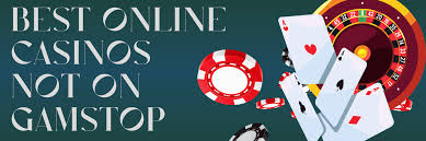 Casinos Not Registered on Gamstop A Guide for Players