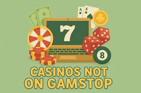 Discover Casinos Not Registered on Gamstop